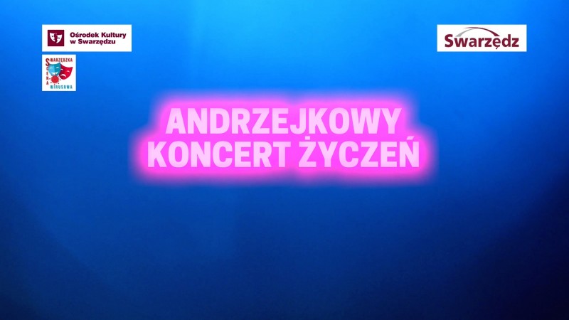 ANDRZEJKOWY KONCERT ŻYCZEŃ